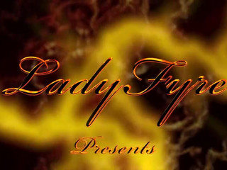 Lady Fyre live video 24.07.2019