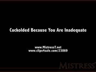 clips4sale Mistress T - cuckolded because you are inadaquate 720p