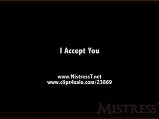 clips4sale Mistress T - I accept you 720p
