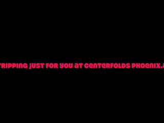 KimberveilsAZ  Stripping At Centerfolds In Phoenix