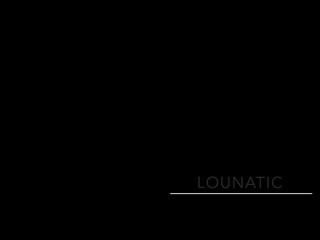 lounatic online show January 2020