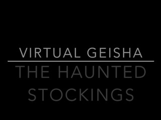 VirtualGeisha  -12 - Halloween Themed The Haunted Stockings