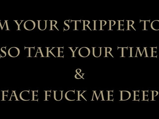 Daizha Morgann  manyvids- i'M YOUR STRiPPER TOY SO TAKE YOUR TiME & FACE FUCK ME DEEP