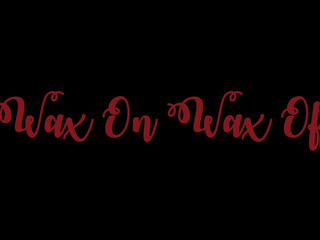 Emily Grey -Wax On Wax Off