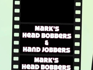 marks head bobbers and hand jobbers  Delicious bitch