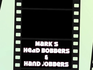marks head bobbers and hand jobbers  grade skin rubs tits