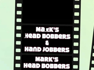 marks head bobbers and hand jobbers  Sweet girl