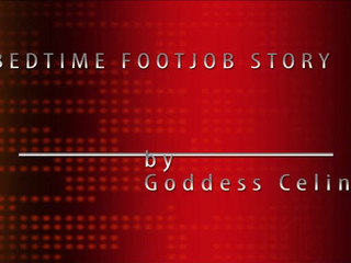 goddess celinebedtime footjob story gorgeous model tightly stretches both holes.
