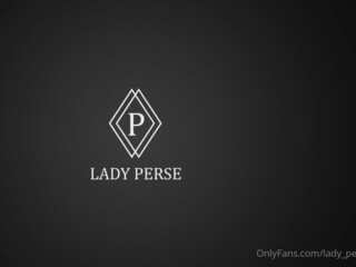 Lady Perse (@lady fingering pussy fingers