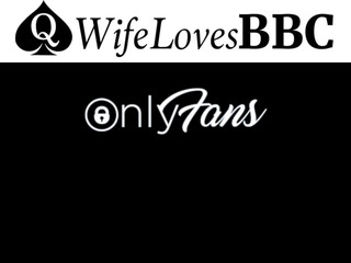 wifelovesbbc onlyfans watch 28-08-2022 camerawork